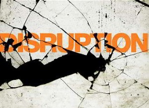 disruption